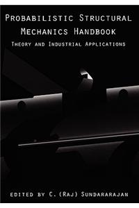 Probabilistic Structural Mechanics Handbook