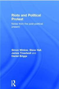 Riots and Political Protest