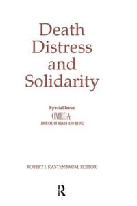Death, Distress, and Solidarity