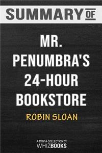 Summary of Mr. Penumbra's 24-Hour Bookstore