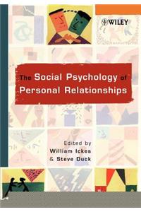 Social Psychology of Personal Relationships