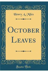 October Leaves (Classic Reprint)