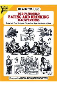 Ready-To-Use Old-Fashioned Eating and Drinking Illustrations