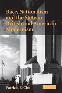 Race, Nationalism and the State in British and American Modernism