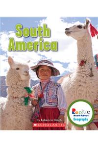 South America (Rookie Read-About Geography: Continents) (Library Edition)