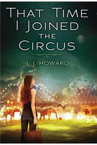 That Time I Joined the Circus