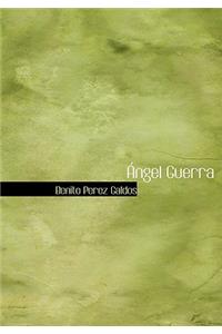 Angel Guerra (Large Print Edition)