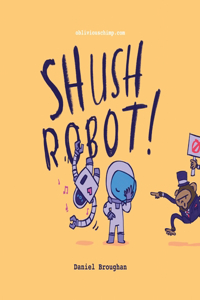Shush Robot!