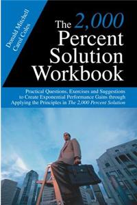 The 2,000 Percent Solution Workbook