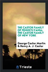 The Castor Family of Pennsylvania