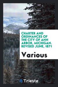 CHARTER AND ORDINANCES OF THE CITY OF AN