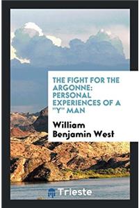 THE FIGHT FOR THE ARGONNE: PERSONAL EXPE