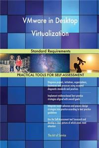 VMware in Desktop Virtualization Standard Requirements