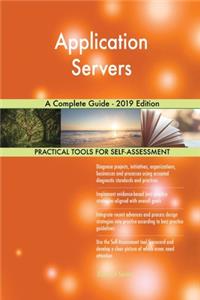 Application Servers A Complete Guide - 2019 Edition