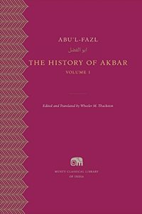 The History of Akbar Volume 1 ( Murty Classical Library )