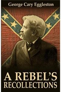 Rebel's Recollections