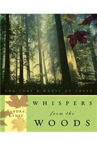 Whispers from the Woods: The Lore & Magic of Trees
