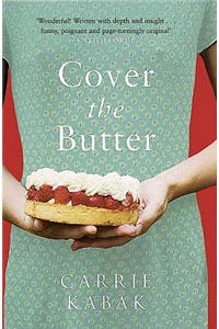 Cover The Butter