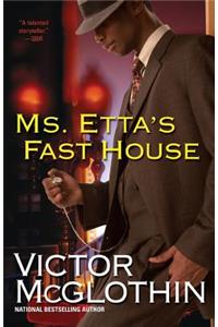 Ms. Etta's Fast House