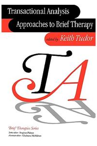 Transactional Analysis Approaches to Brief Therapy