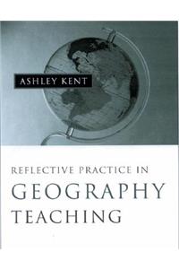 Reflective Practice in Geography Teaching