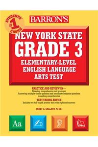 Barron's New York State Grade 3 Elementary-Level English Language Arts Test