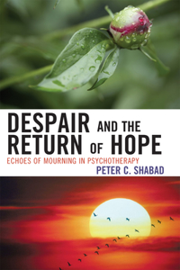 Despair and the Return of Hope