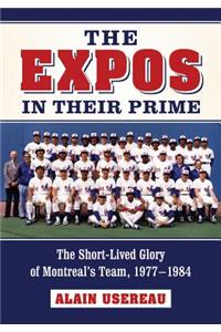 The Expos in Their Prime