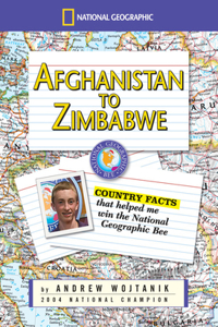 Afghanistan to Zimbabwe: Country Facts That Helped Me Win the Nationa Geographic Bee