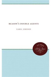 Reason's Double Agents