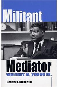 Militant Mediator