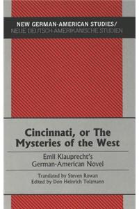 Cincinnati, or the Mysteries of the West