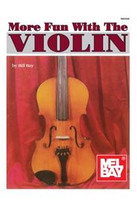 More Fun with the Violin