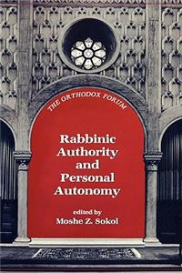 Rabbinic Authority and Personal Autonomy