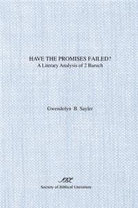 Have the Promises Failed?