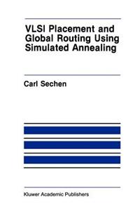 VLSI Placement and Global Routing Using Simulated Annealing