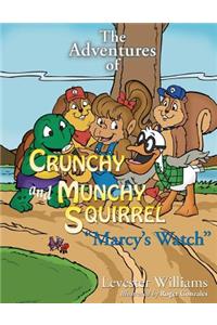 Adventures of Crunchy and Munchy Squirrel Marcy's Watch