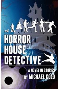 Horror House Detective
