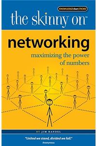Networking: Maximizing the Power of Numbers