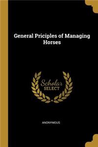 General Priciples of Managing Horses