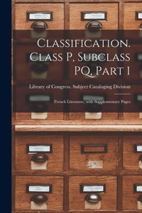 Classification. Class P, Subclass PQ, Part 1