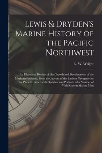 Lewis & Dryden's Marine History of the Pacific Northwest [microform]