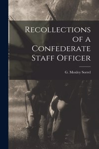 Recollections of a Confederate Staff Officer