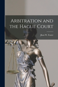 Arbitration and the Hague Court