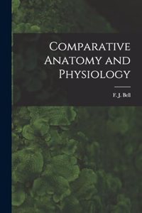 Comparative Anatomy and Physiology