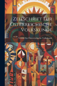 Zeitschrift für österreichische Volkskunde