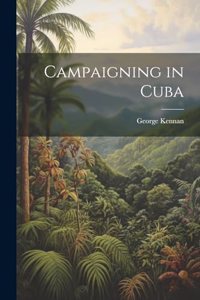 Campaigning in Cuba