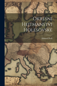 Okresni Hejtmanstvi Holesovske