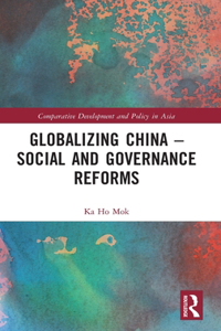Globalizing China - Social and Governance Reforms