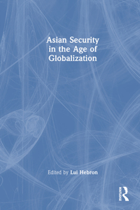 Asian Security in the Age of Globalization